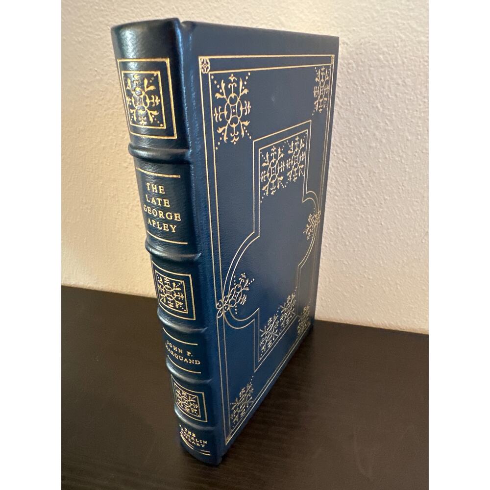 John Phillips Marquand The Late George Apley Franklin Library Ltd Edition